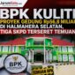 Ket: Temuan tersebut terungkap dalam hasil pemeriksaan BPK terhadap pelaksanaan Anggaran Tahun 2024 dan 2025.
